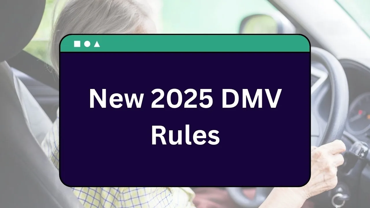 New 2025 DMV Rules: