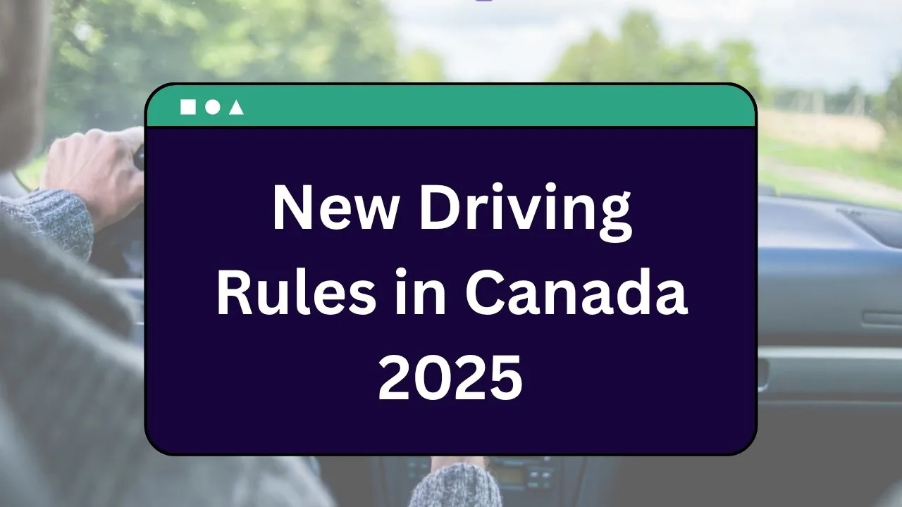 New Driving Rules in Canada 2025